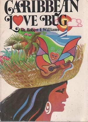 Caribbean Love Bug by Robert F. Williams