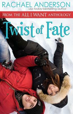 Twist of Fate (A Holiday Romance Novella) by Rachael Anderson