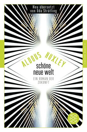 Schöne Neue Welt: Ein Roman der Zukunft by Aldous Huxley