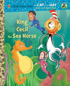 King Cecil the Sea Horse by Tish Rabe, Christopher Moroney