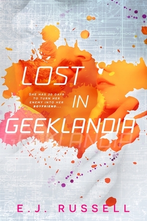 Lost in Geeklandia by E.J. Russell