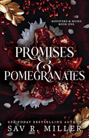 Promises and Pomegranates by Sav R. Miller