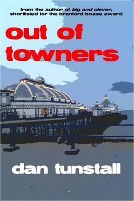 Out of Towners by Dan Tunstall