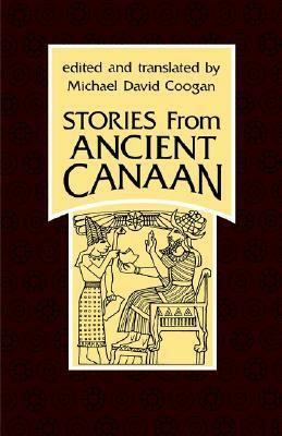 Stories from Ancient Canaan by Michael D. Coogan, Mark S. Smith
