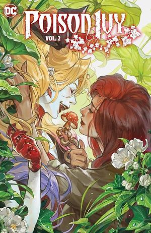 Poison Ivy Vol. 2: Unethical Consumption by G. Willow Wilson, Atagun Ilhan