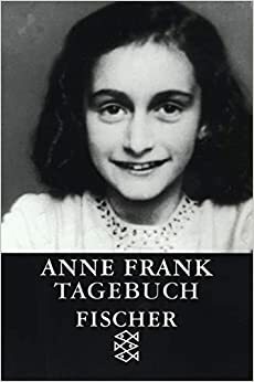 Das Tagebuch der Anne Frank by Anne Frank