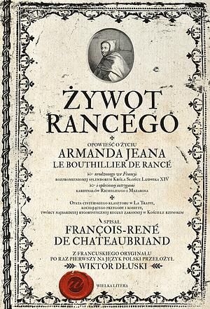 Żywot Rancégo by François-René de Chateaubriand, Marius Francois Guyard