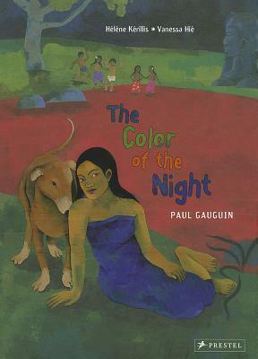 The Color of the Night by Hélène Kérillis, Vanessa Hié