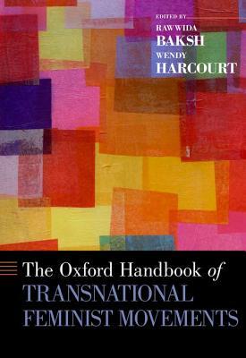 Oxford Handbook of Transnational Feminist Movements by 