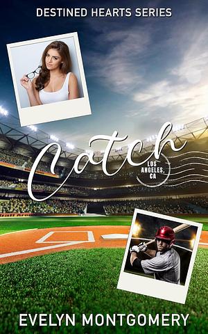 Catch by Evelyn Montgomery