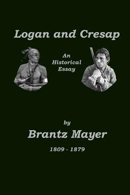 Logan and Cresap by Brantz Mayer