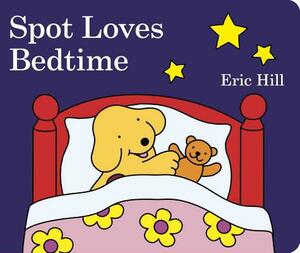 Spot Loves Bedtime by Eric Hill