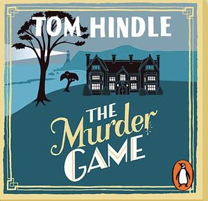 The Murder Game by Tom Hindle