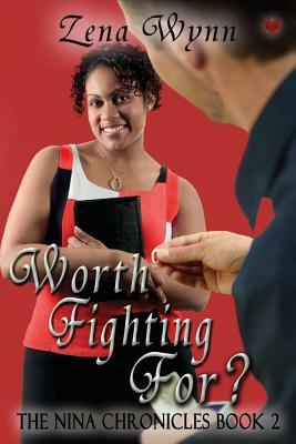 Worth Fighting For? by Zena Wynn