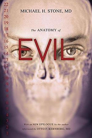 The Anatomy of Evil by Michael H. Stone