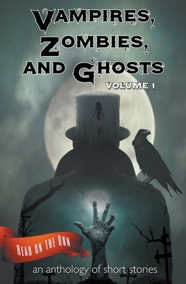 Vampires, Zombies and Ghosts, Volume 1 by Catherine Valenti, R. J. Meldrum, Larry Hinkle