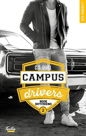 Campus drivers - Tome 02 : Book boyfriend by C.S. Quill