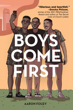 Boys Come First by Aaron Foley