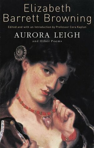 Aurora Leigh and Other Poems by Elizabeth Barrett Browning