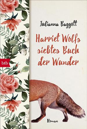 Harriet Wolfs siebtes Buch der Wunder by Julianna Baggott