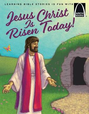 Jesus Christ Is Risen Today! by Eric Bohnet