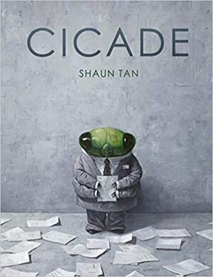 Cicade by Shaun Tan