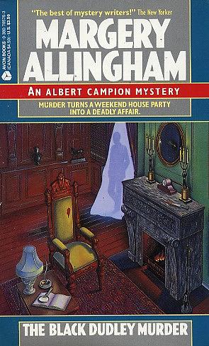 The Black Dudley Murder by Margery Allingham