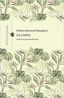 La carta by W. Somerset Maugham