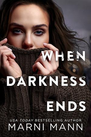 When Darkness Ends by Marni Mann