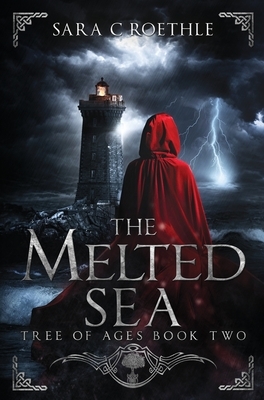 The Melted Sea by Sara C. Roethle