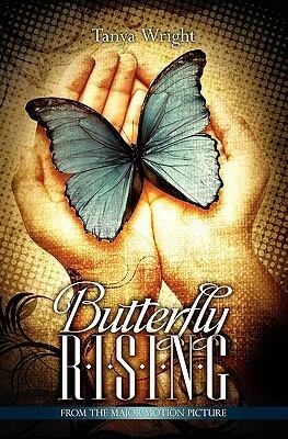 Butterfly Rising by Tanya Wright