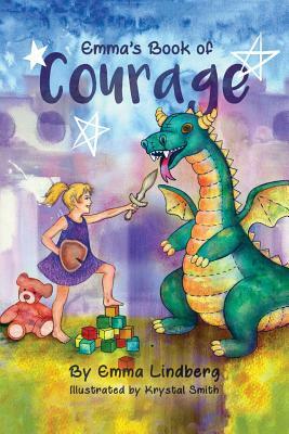 Emma's Book of Courage by Emma Lindberg