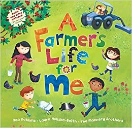 A Farmer's Life for Me PB: With CD by Laura Huliska-Beith, Jan Dobbins