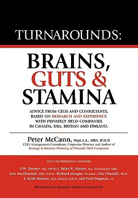 Turnarounds: Brains, Guts & Stamina by Peter McCann