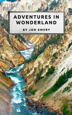 Adventures in Wonderland by Jon Emery