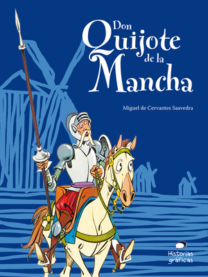 Don Quijote de la Mancha Para Niños by Miguel de Cervantes, Felipe Garrido