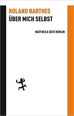 Über mich selbst by Jürgen Hoch, Roland Barthes