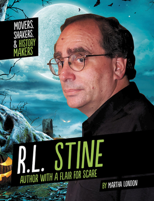 R.L. Stine: Author with a Flair for Scare by Martha London