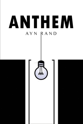 Anthem by Ayn Rand