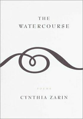 The Watercourse by Cynthia Zarin