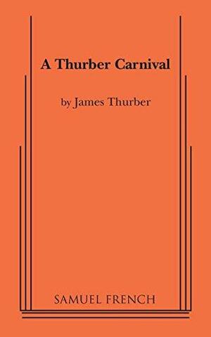 A Thurber Carnival by James Thurber