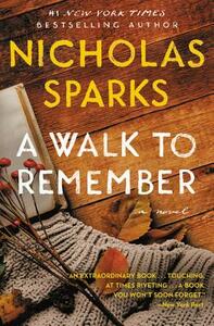 A Walk to Remember by Nicholas Sparks