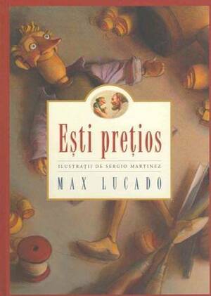 Esti pretios by Max Lucado