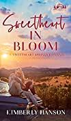 Sweetheart in Bloom by Kimberly Hanson