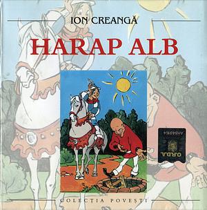 Harap Alb by Ion Creangă