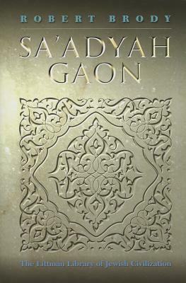 Sa'adyah Gaon by Robert Brody