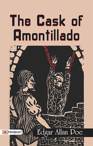 The Cask Of Amontillado by Edgar Allan Poe