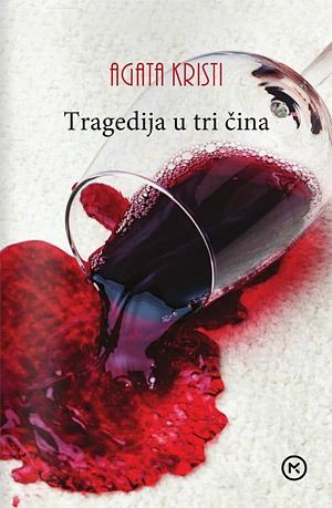 Tragedija u tri čina by Agatha Christie