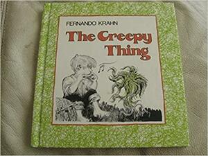 The Creepy Thing by Fernando Krahn