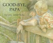 Good-Bye, Papa by Una Leavy